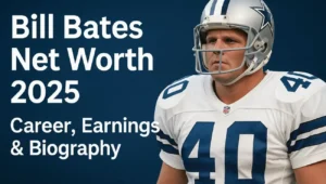 Bill Bates Dallas Cowboys NFL career, Super Bowl wins, and net worth 2025 overview