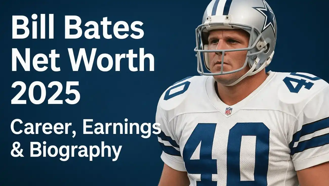 Bill Bates Dallas Cowboys NFL career, Super Bowl wins, and net worth 2025 overview